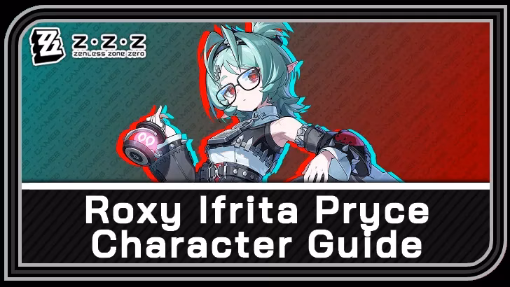 roxy-ifrita-pryce-my-wind-stun-build-and-team-guide-for-zzz-image-0